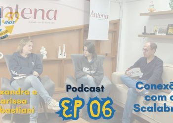 EP-06Podcast-quotScalabrini-Rumo-aos-50quot-Alexandra-e-Larissa-Debastiani