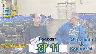 EP-11Podcast-quotScalabrini-Rumo-aos-50quot-Tio-Carlao